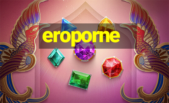 eroporne