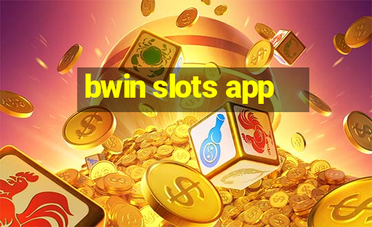 bwin slots app