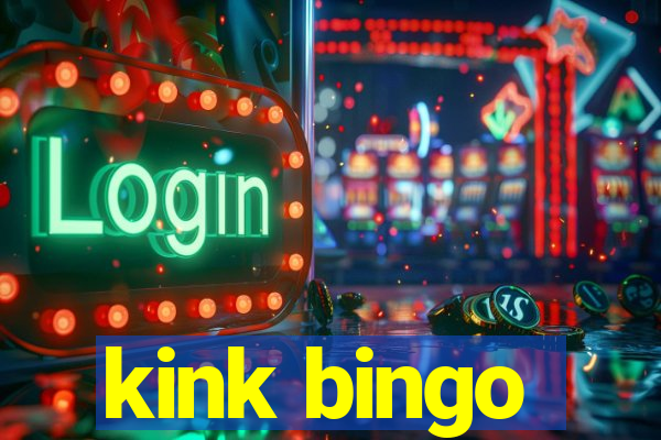 kink bingo