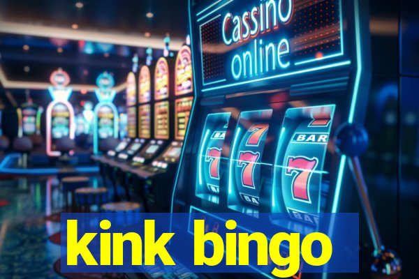 kink bingo