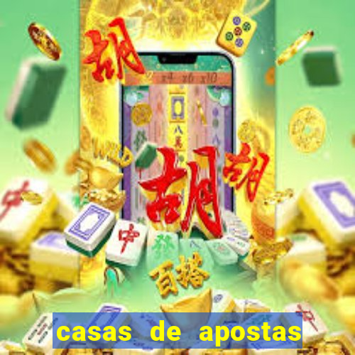 casas de apostas no brasil