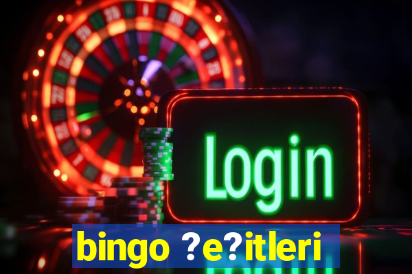 bingo ?e?itleri