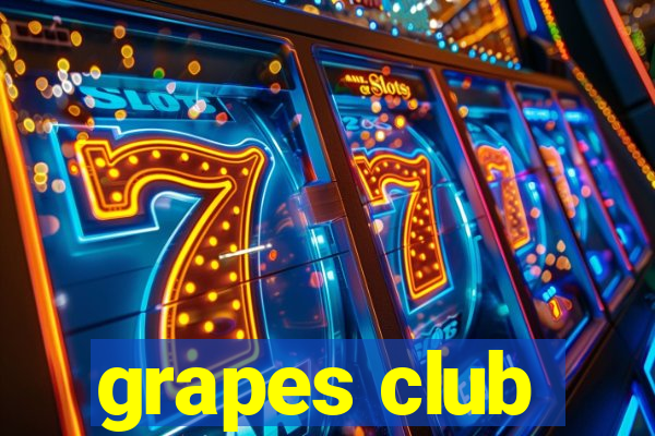 grapes club