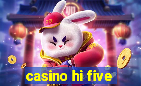 casino hi five