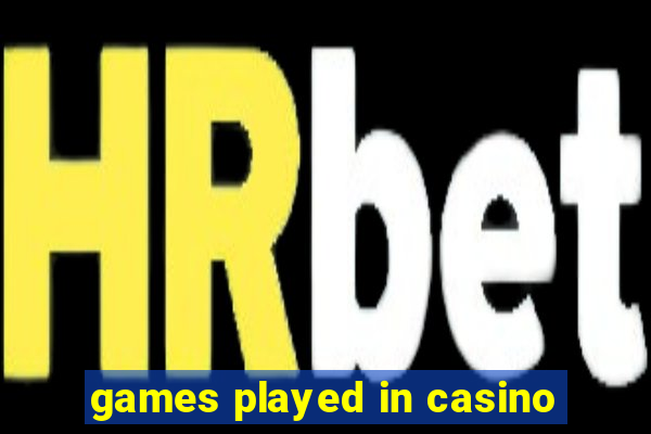 games played in casino