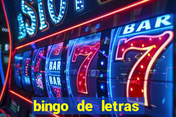 bingo de letras para imprimir gratis