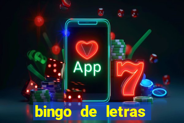 bingo de letras para imprimir gratis