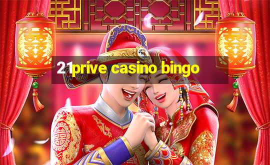 21prive casino bingo