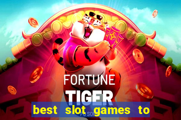 best slot games to win money