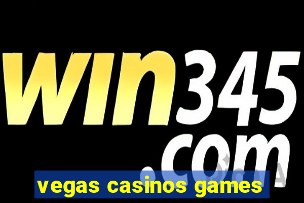 vegas casinos games