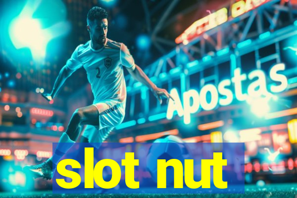 slot nut