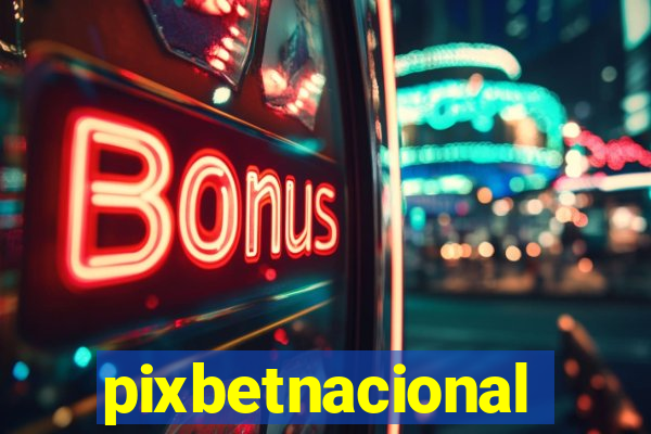 pixbetnacional