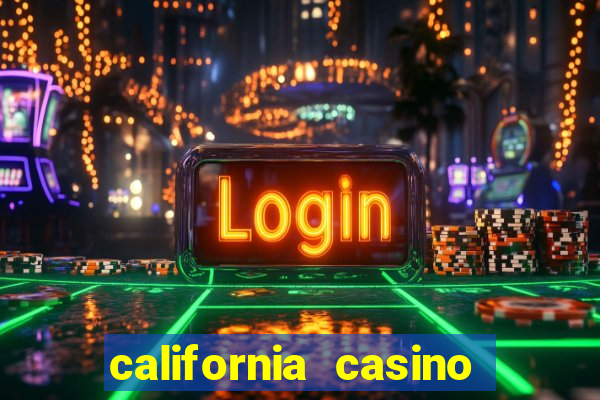 california casino and hotel