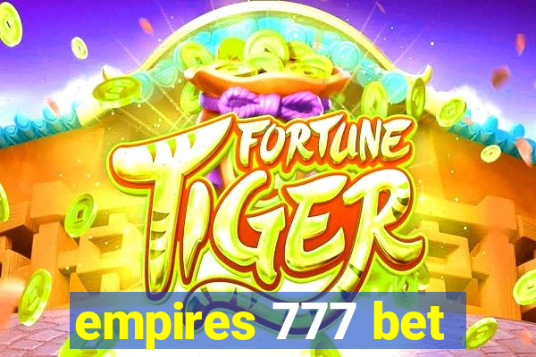 empires 777 bet