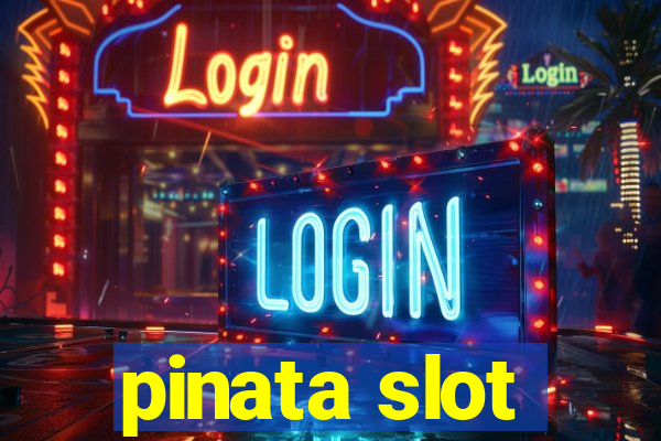 pinata slot