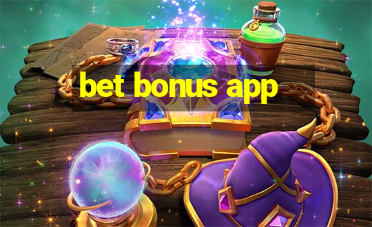 bet bonus app