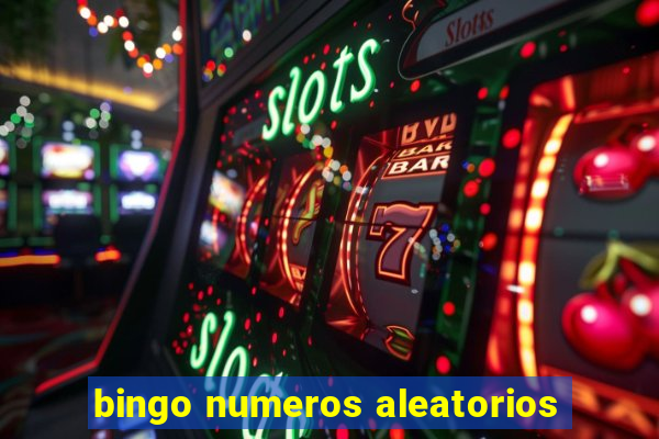 bingo numeros aleatorios