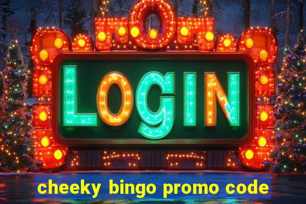 cheeky bingo promo code