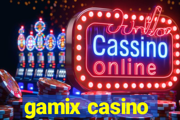 gamix casino