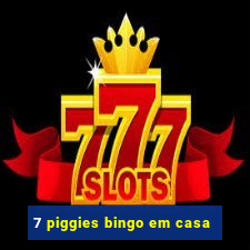 7 piggies bingo em casa