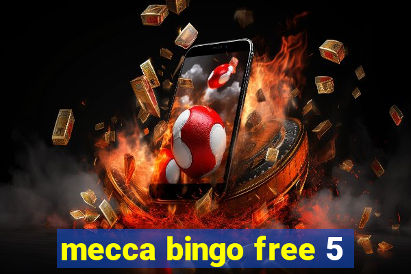 mecca bingo free 5