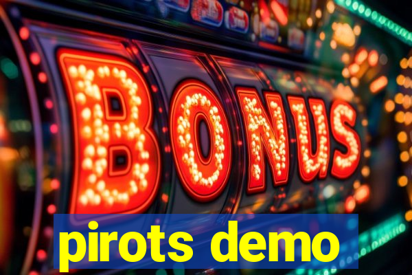 pirots demo