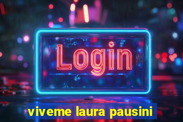 viveme laura pausini