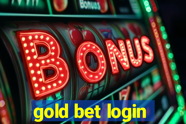 gold bet login