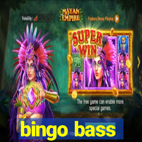 bingo bass