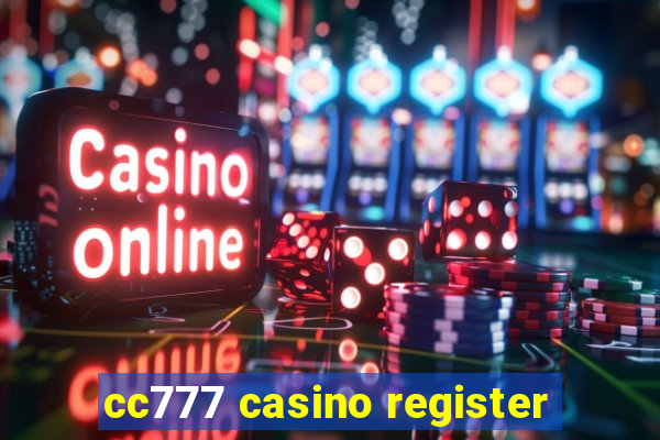 cc777 casino register