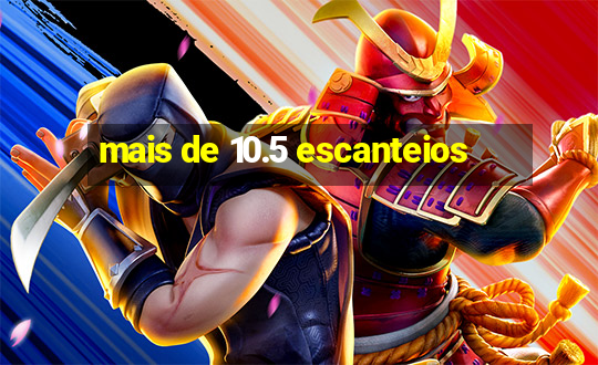 mais de 10.5 escanteios