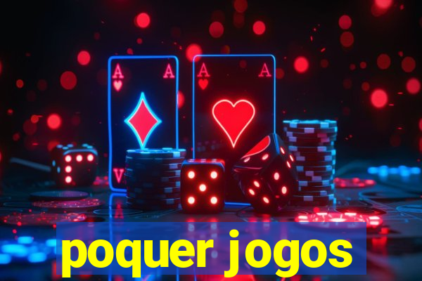 poquer jogos