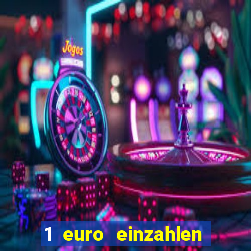 1 euro einzahlen casino 2022