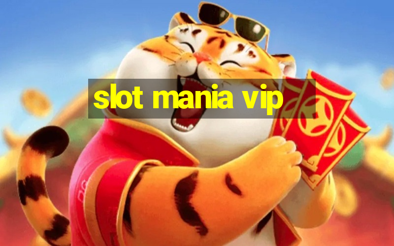 slot mania vip