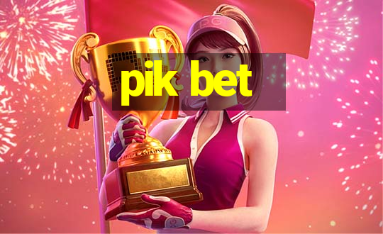 pik bet