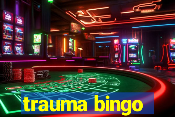 trauma bingo