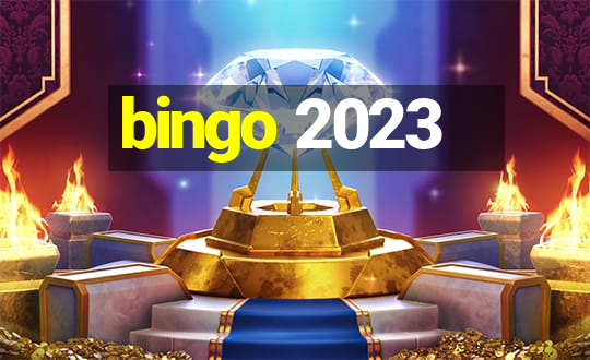 bingo 2023