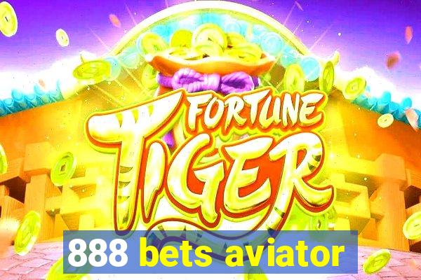 888 bets aviator