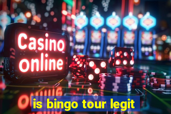 is bingo tour legit