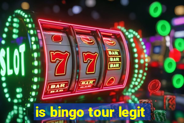 is bingo tour legit