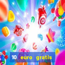 10 euro gratis bonus casino