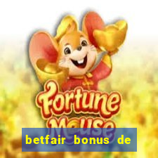 betfair bonus de boas vindas