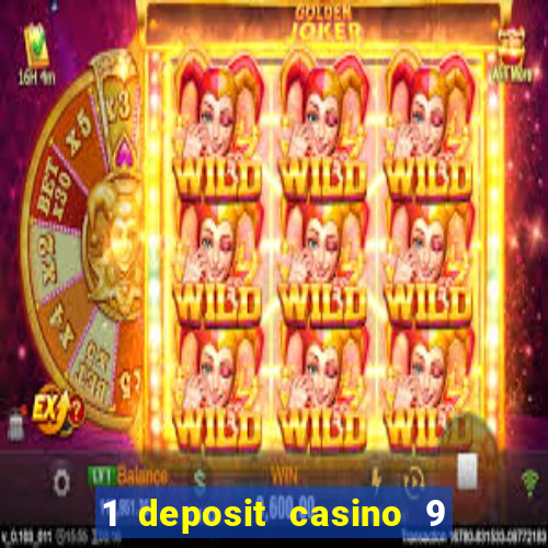 1 deposit casino 9 masks of fire