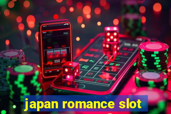 japan romance slot