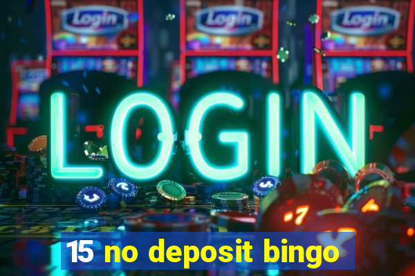 15 no deposit bingo