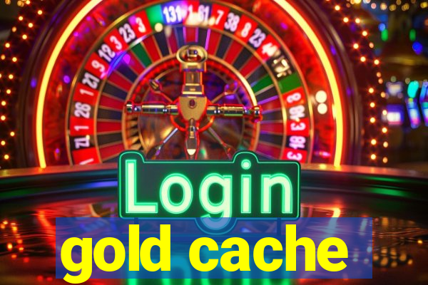 gold cache