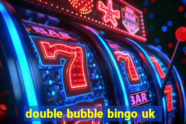 double bubble bingo uk