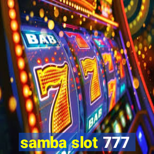 samba slot 777