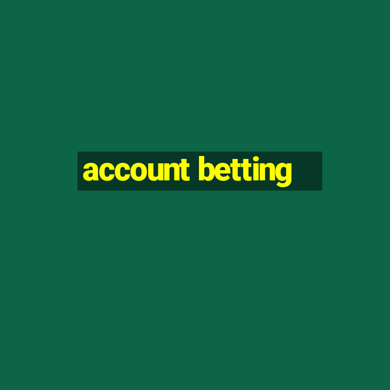 account betting