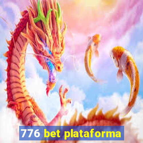 776 bet plataforma